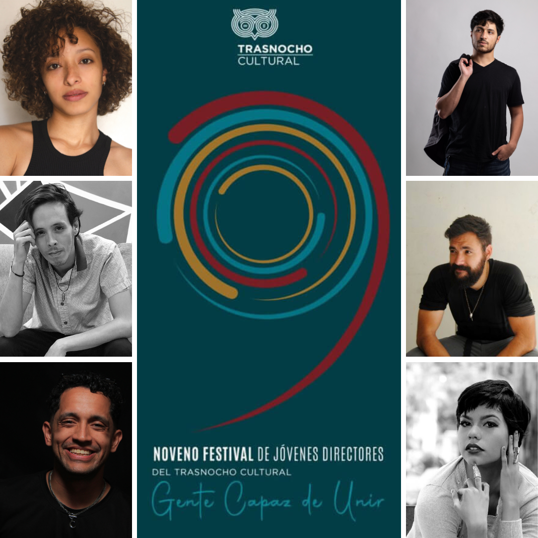 Conoce a los 6 participantes del Noveno Festival de Jóvenes Directores Trasnocho
