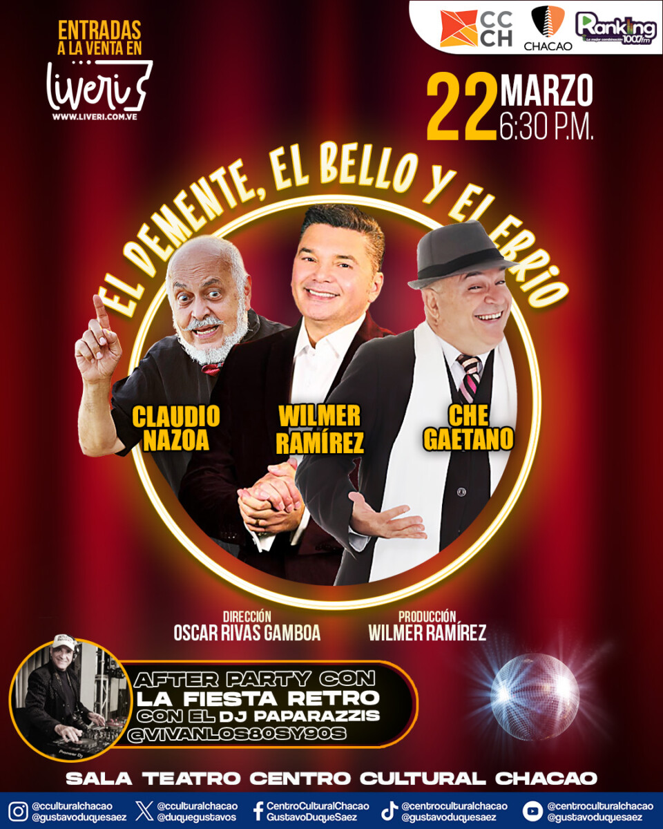 Claudio Nazoa, Wilmer Ramírez y El Che Gaetano  darán vida a «El Demente, El Bello y El Ebrio «