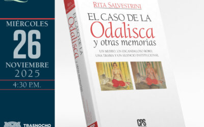 Libro “El caso de la Odalisca y otras memorias”  de Rita Salvestrini  se presenta en la Librería El Buscón