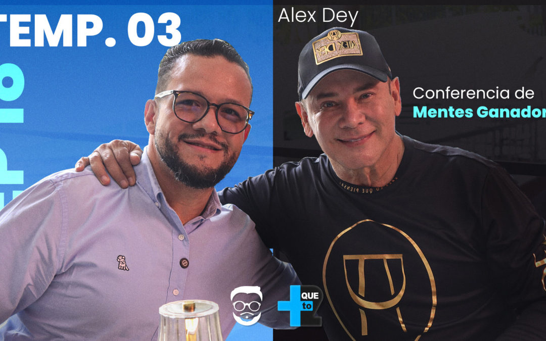 «Nadie nace vendedor, nos hacemos»: Alex Dey estremece el mundo del emprendimiento venezolano en Más que TO2