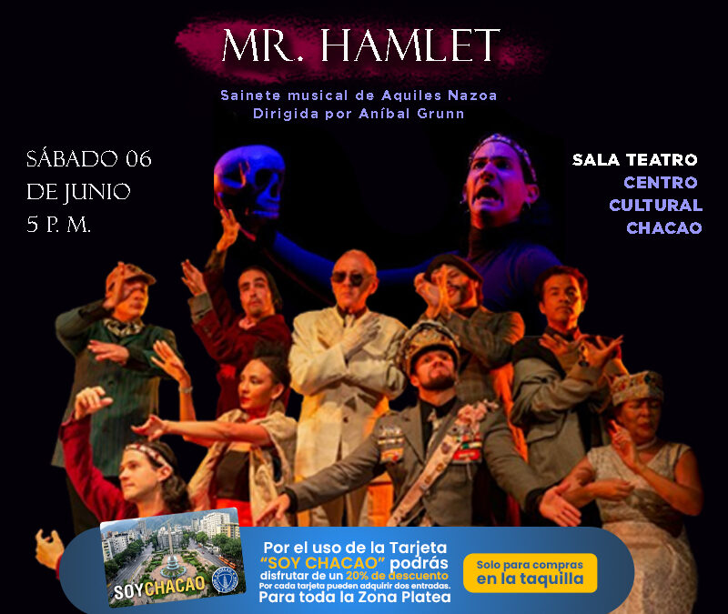 COMEDIA, MÚSICA, CLÁSICOS  Y  DRAMA CONVERGEN EN LAS TABLAS DEL CENTRO CULTURAL CHACAO